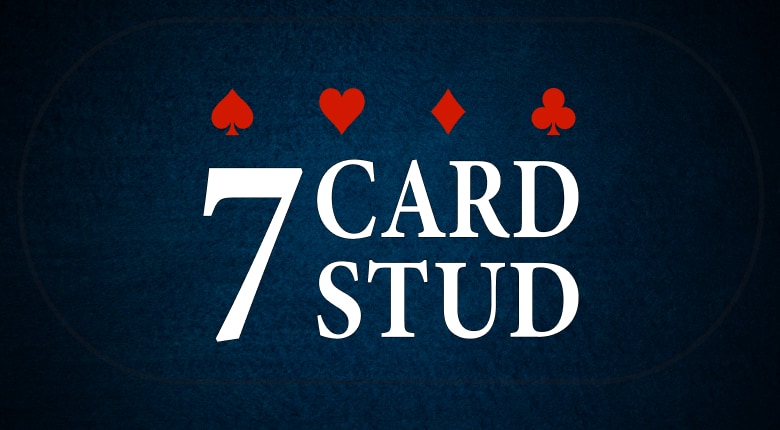 Stud à 7 cartes: Guide complet de jeu de poker Stud à 7 cartes