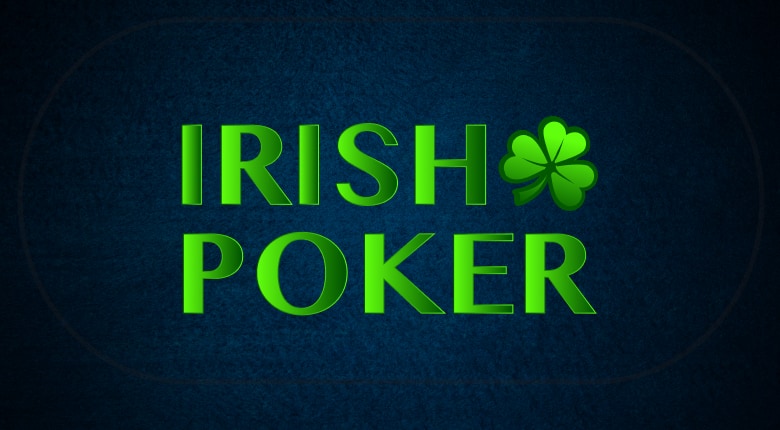 Règles de l’Irish Poker (poker irlandais)