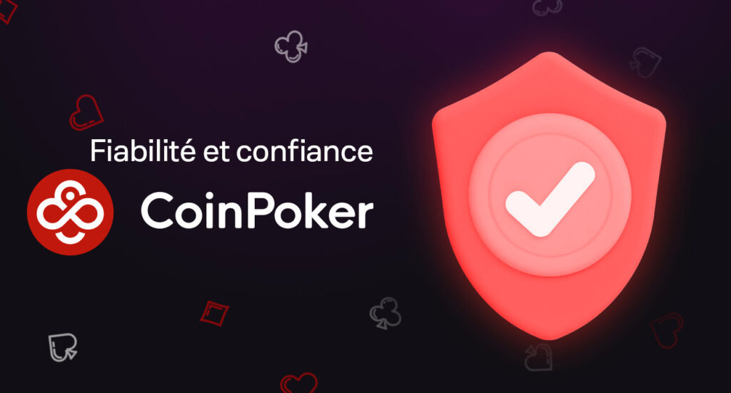 CoinPoker est fiable