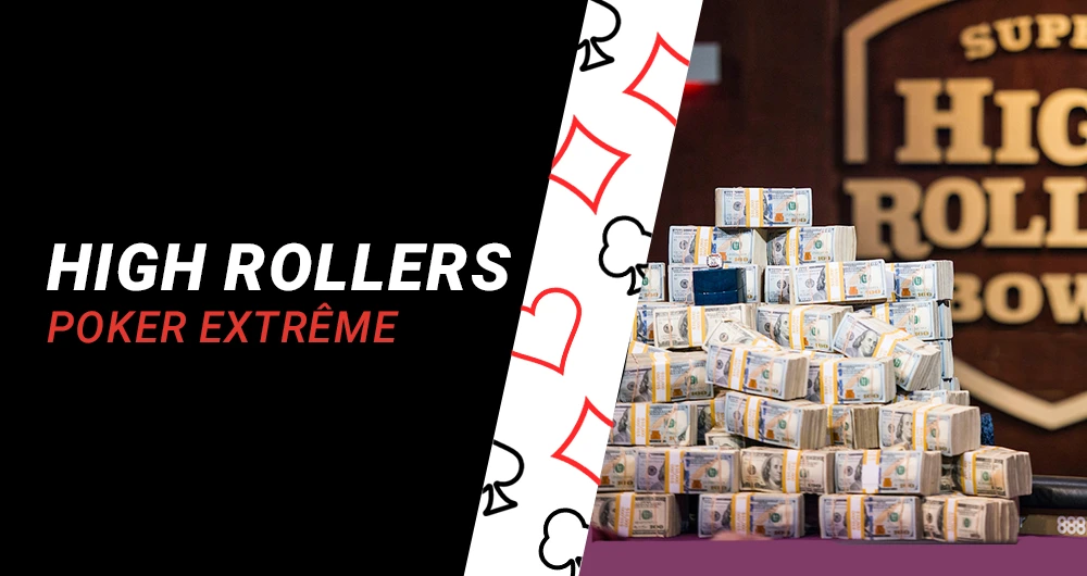 Le monde des super high rollers : quand le poker frôle l’extrême