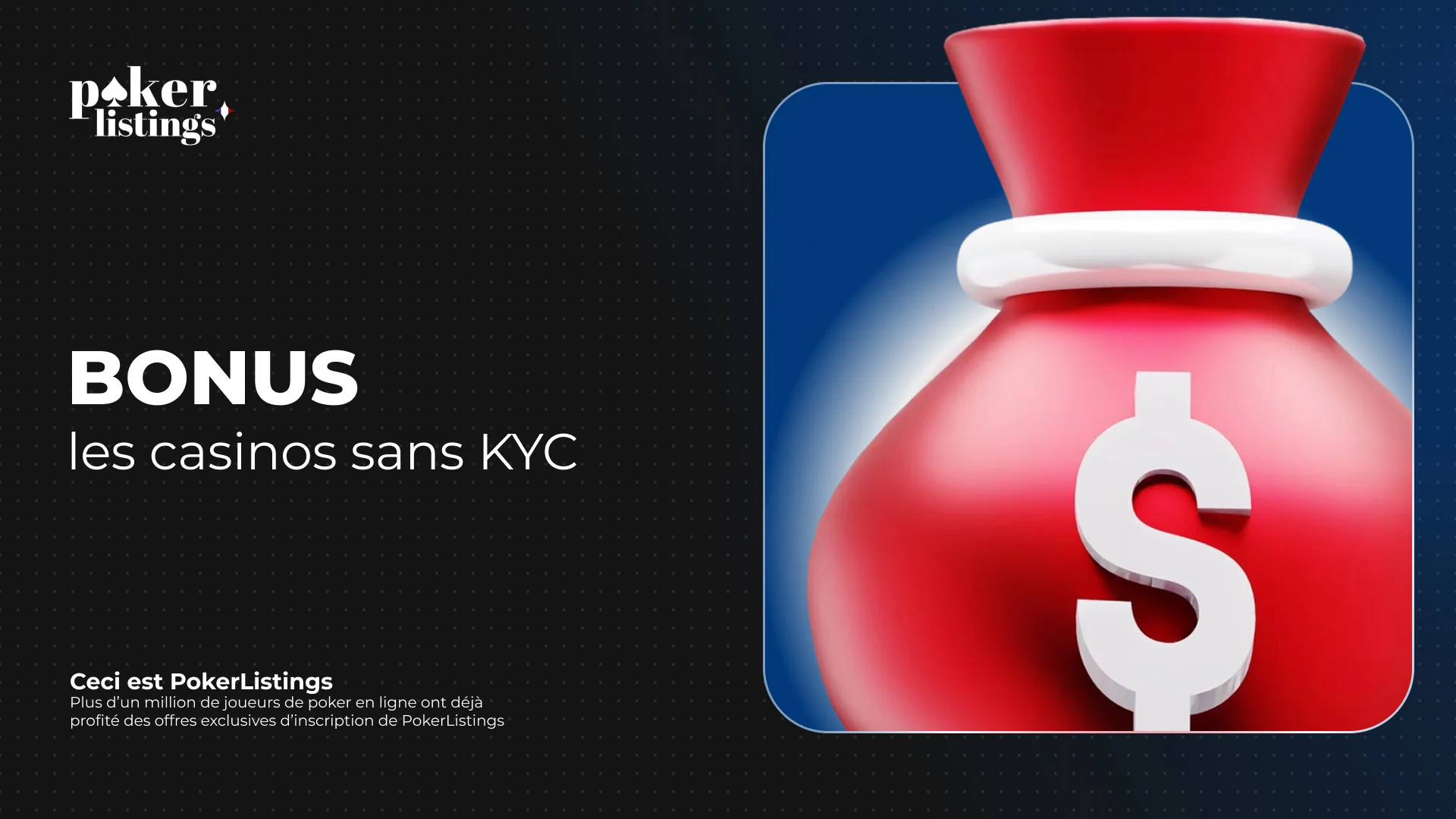 Bonus les casinos sans KYC