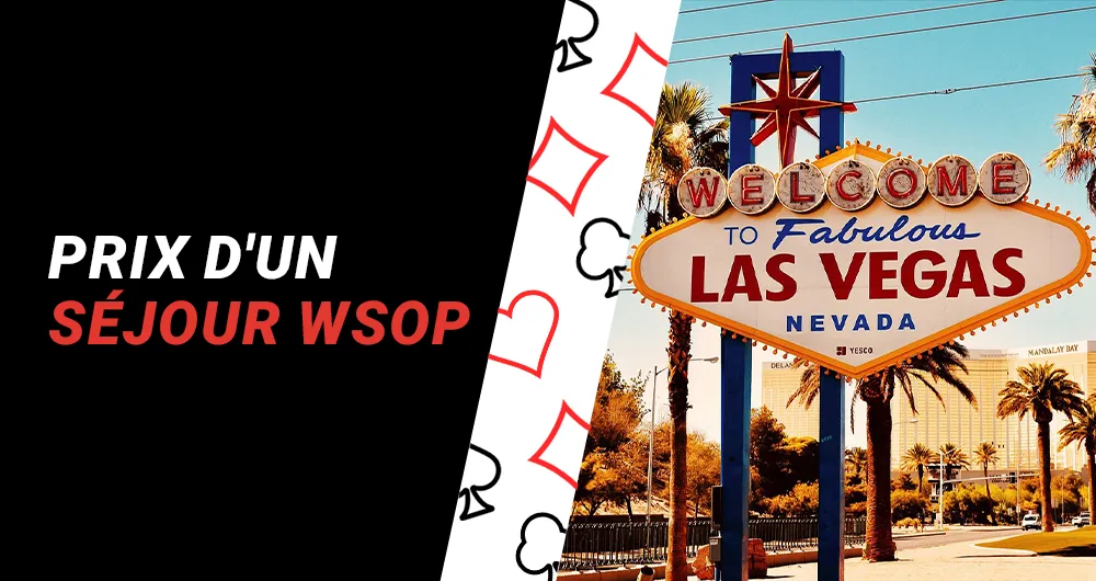 Combien coûtent les WSOP ?